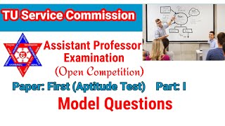 TU Service Commission • Lecturer Exam • First PaperAptitude Test for all Subjects • Model Question [upl. by Nanahs]