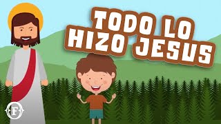 🌎🍃 Todo Lo Hizo ✨ Jesús Canciones infantiles cristianas 🌈 Música Para Niños 🌞⭐ [upl. by Akkina]