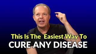 Dr Joe Dispenza  This Is The Easiest Way To Cure Any Disease  Heal Your Body With Simple Trick [upl. by Sherill]