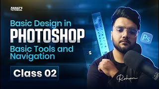 Basic Design in Photoshop Class 02 Rohan Khan Fahads Tutorial [upl. by Shotton406]