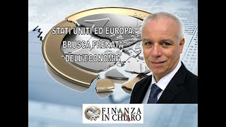 STATI UNITI ED EUROPA BRUSCA FRENATA DELL’ECONOMIA [upl. by Wedurn]