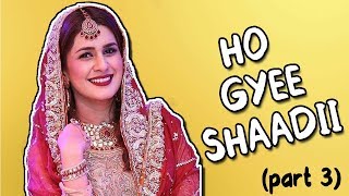 SHADI COURSE PART 3  RUKHSATI KAY SHASHKAY  Sanas Bucket [upl. by Adnor95]