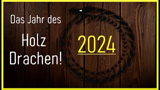 2024 Holz Drachen Jahr🐲  bringt es Glück und Wohlstand [upl. by Anelrats]