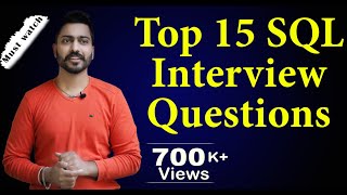 Lec123 Top 15 SQL Interview Questions Answers  Most Important Questions for Job Interview [upl. by Esertal]