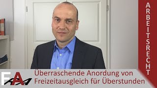 Darf der Arbeitgeber überraschend Freizeitausgleich für Überstunden anordnen [upl. by Nylesoy]