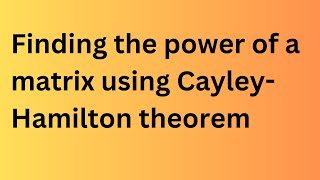 Problem related to CayleyHamilton theorem [upl. by Ytirev388]