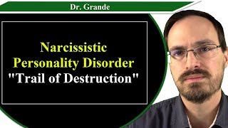 Narcissistic Personality Disorder and the quotTrail of Destructionquot [upl. by Kremer]