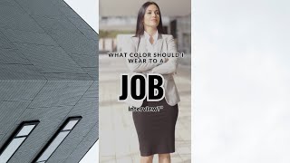 Job Interview Outfit Best Colors to Wear [upl. by Montana]