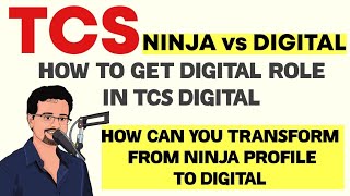 TCS Ninja vs Digital roles  Ways to get TCS Digital as FresherTransformation from Ninja to Digital [upl. by Gorden823]