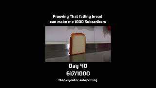 Day 49 falling bread challenge road to 1000 [upl. by Keisling]