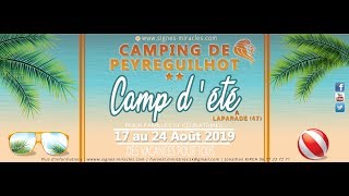 Camps dété  Peyreguilhot du 17 au 24 Août 2019  Thierry Kopp [upl. by Burt]