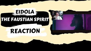 Eidolas The Faustian Spirit REACTION [upl. by Yllil151]