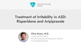 Treatment of Irritability in ASD Risperidone and Aripiprazole [upl. by Attenauqa502]