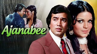 Ajanabee अजनबी 1974 Hindi Full Movie  Rajesh Khanna amp Zeenat Aman  Entertainment Classic [upl. by Mirisola]