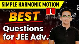 Mixed Questions of SHM  Best Questions for JEE Advanced  Simple Harmonic Motion 01 [upl. by Xino]