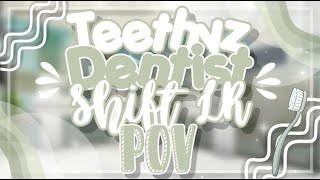 Teethyz Dentist Shift LR POV ROBLOX [upl. by Nailimixam672]