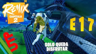 SOLO QUEDA DISFRUTAR  FORTNITE  REMIX E17 [upl. by Namyac]