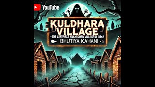 The Creepiest Abandoned Village in India  Bhutiya Kahani [upl. by Friedman778]