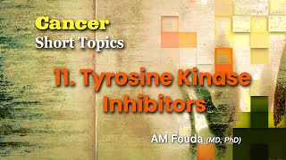 Short topics Tyrosine kinase inhibitors [upl. by Lawlor]