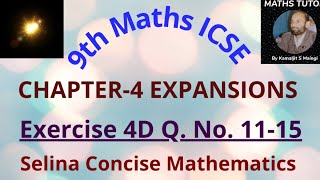 9th Maths ICSE ¦ Exercise 4D ¦ Expansions ¦ Selina ¦ Maths Tutor ¦ [upl. by Lundberg]