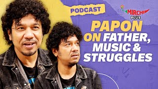 Papon on Father Songs amp Struggles  RJ Dnyaneshwari  Podcast [upl. by Zetrok]