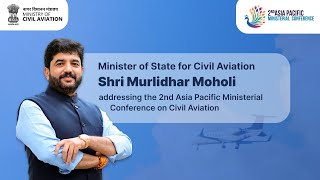 Honble MoS for Civil Aviation Addresses 2nd Asia Pacific Ministerial Conference on Civil Aviation [upl. by Sonahpets]