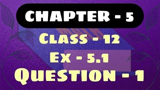 Class 12  Ex 51 Q1 Math  Chapter 5  Continuity and Differentiability  Ex 51 Q1 Class 12 Math [upl. by Prochoras]