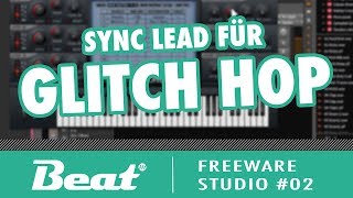 Tutorial  Hard Sync Lead  Glitch Hop Breaks Funk  A Skillz Krafty Kuts  Freeware Studio 02 [upl. by Roderigo]