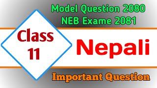 Class 11 Nepali Model Question 2080  NEB Exame 2081 TowayToview [upl. by Nnyleuqaj629]