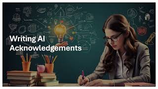 Writing AI acknowledgements [upl. by Jenna]