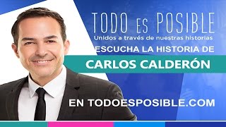 Carlos Calderón en el Podcast de Todo es Posible Unidos a Traves de Nuestras Historias [upl. by Neb]