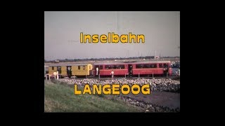 Inselbahn Langeoog 1969  1993 [upl. by Mel358]