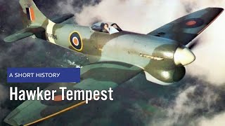 A Short History The Hawker Tempest  WWIIs Pivotal Fighter [upl. by Alexine]