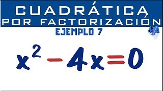 Ecuación cuadrática por factorización  Ejemplo 7 [upl. by Soisanahta]