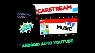 Android Auto CARSTREAM 201 YOUTUBE 🎵 2019 [upl. by Arola16]