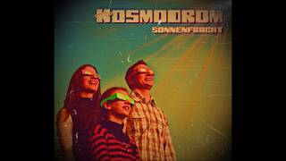 KOSMODROM  Sonnenfracht 2015 Full EP [upl. by Ahsasal]