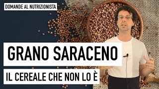 Grano Saraceno Il cereale che non lo è [upl. by Cash968]