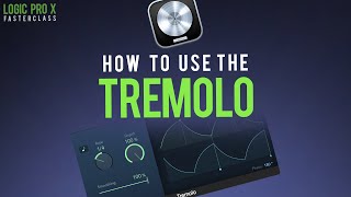 How To Use The TREMOLO Tool In Logic Pro X [upl. by Airtina920]