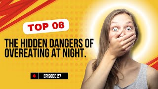 Learn English With Podcast Episode 27 The Hidden Dangers of Overeating at Night englishpodcast [upl. by Bracci]