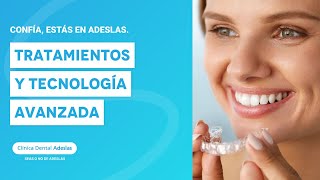 Confía estás en Adeslas Tratamientos y tecnología avanzada  Adeslas Dental [upl. by Ys807]