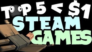 My Top 5 Games for under 1 on Steam [upl. by Suryt]