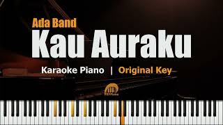 Ada Band Kau Auraku Karaoke Piano Original Key [upl. by Chessa]