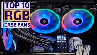 Top 10 Best RGB Case Fans of 2020  Best Premium 120MM RGB Lighting Fan for Gaming PC Cases [upl. by Sada210]