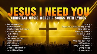 Christian Music Playlist 2024 Best Worship Songs  Praise and Worship Non Stop With Lyrics [upl. by Nnylsia]