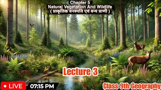 Natural vegetation and wildlife class 9 geography ch 5  cbse ncert geography upsc [upl. by Saffian]