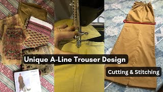 Beautiful ALine Trouser  Step by Step  Cutting amp Stitching  Very Distinctive Method [upl. by Arline]