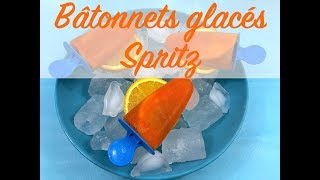 Bâtonnets glacés Spritz  Recette [upl. by Tomi]