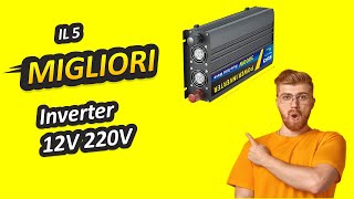 Migliori Inverter 12V 220V [upl. by Mimajneb]