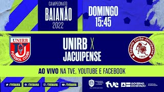 UNIRB 0 x 1 JACUIPENSE  PARTIDA COMPLETA  BaianãoNaTVE [upl. by Euqinad]