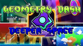 quotDEEPER SPACEquot l Geometry dash 22 [upl. by Hymen157]